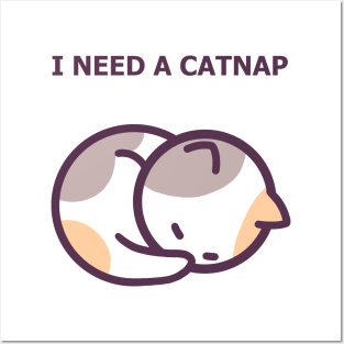 I Need a Catnap - Cute Cat Posters and Art